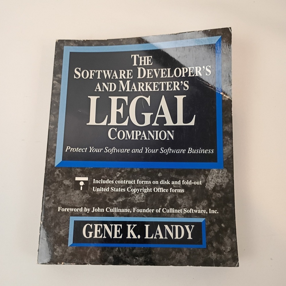 The Software Developer's and Marketer's Legal Companion 1993 Book Gene K Landy